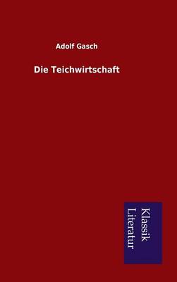 Die Teichwirtschaft (Hardback)