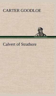 Calvert of Strathore (Hardback)