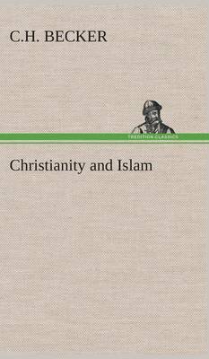 Christianity and Islam (Hardback)