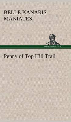 Penny of Top Hill Trail (Hardback)