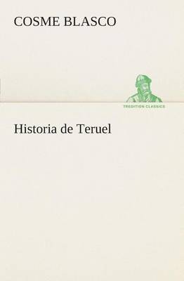 Historia de Teruel (Paperback)