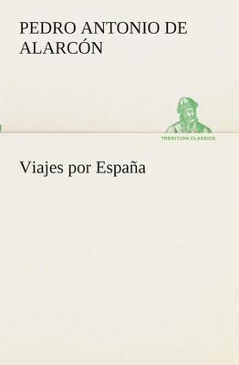 Viajes Por Espa a (Paperback)