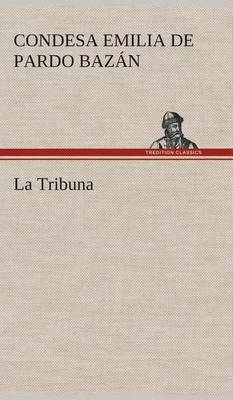 La Tribuna (Hardback)