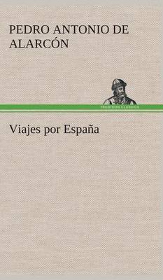Viajes Por Espa a (Hardback)