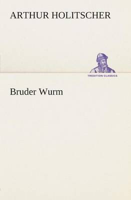 Bruder Wurm (Paperback)