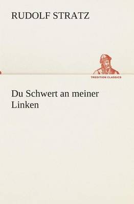 Du Schwert an Meiner Linken (Paperback)