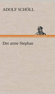 Der Arme Stephan (Hardback)