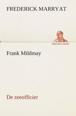 Frank Mildmay de Zeeofficier (Paperback)