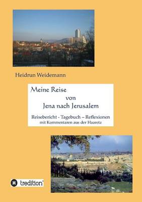 Meine Reise Von Jena Nach Jerusalem (Paperback)