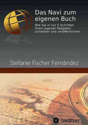 Das Navi Zum Eigenen Buch (Paperback)