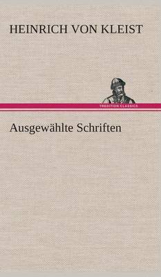 Ausgew hlte Schriften (Hardback)