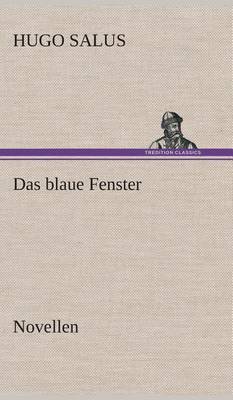 Das Blaue Fenster Novellen (Hardback)