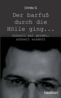 Der Barfu Durch Die H lle Ging... (Paperback)