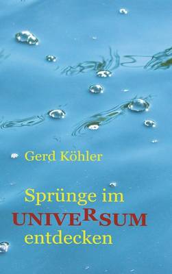 Sprunge Im Universum Entdecken (Hardback)