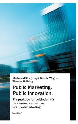 Public Marketing. Public Innovation. (Hardback)