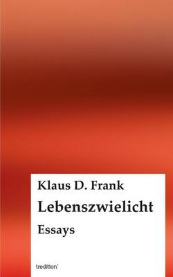 Lebenszwielicht (Paperback)