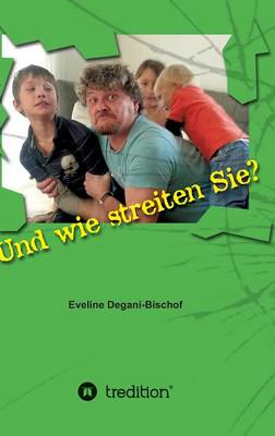 Und Wie Streiten Sie? (Hardback)