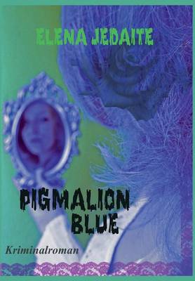 Pigmalion Blue (Paperback)