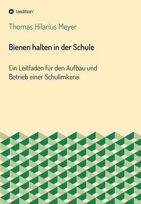 Bienen Halten in Der Schule (Paperback)