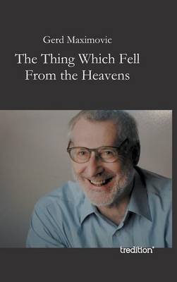 The Thing Which Fell from the Heavens (Hardback)