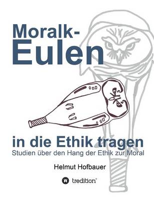 Moralkeulen in Die Ethik Tragen (Paperback)