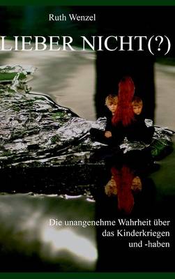 Lieber Nicht (?) (Hardback)