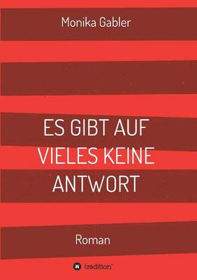 Es Gibt Auf Vieles Keine Antwort (Paperback)