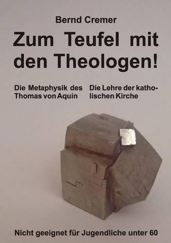 Zum Teufel Mit Den Theologen! (Paperback)