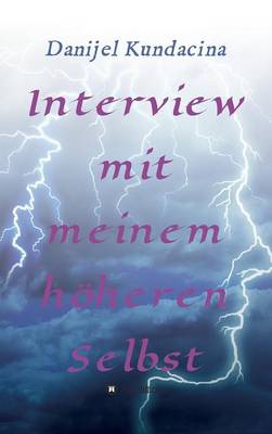 Interview mit meinem hoeheren Selbst (Hardback)