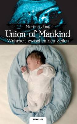 Union of Mankind - Wahrheit Zwischen Den Zeilen (Paperback)