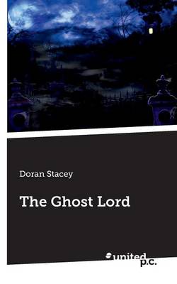 The Ghost Lord (Paperback)
