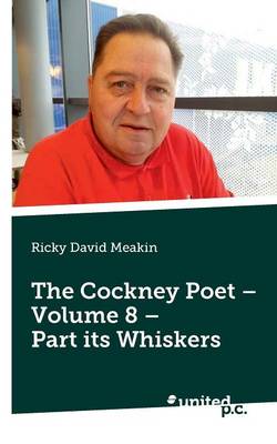 The Cockney Poet: Part Its Whiskers Volume 8 (Paperback)