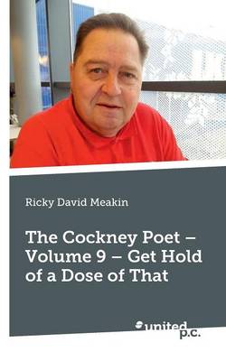The Cockney Poet: Get Hold of a Dose of That Volume 9 (Paperback)