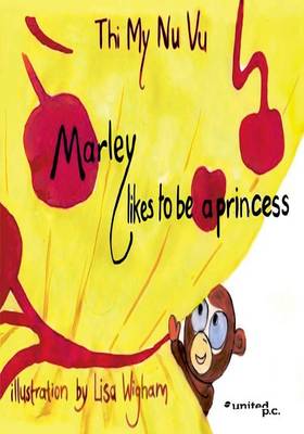 Marley Likes to be a Princess (Paperback)