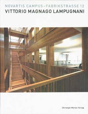 Vittorio Magnago Lampugnani: Novartis Campus - Fabrikstrasse 12 (Hardback)