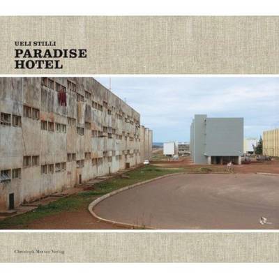 Ueli Stilli - Paradise Hotel (Hardback)