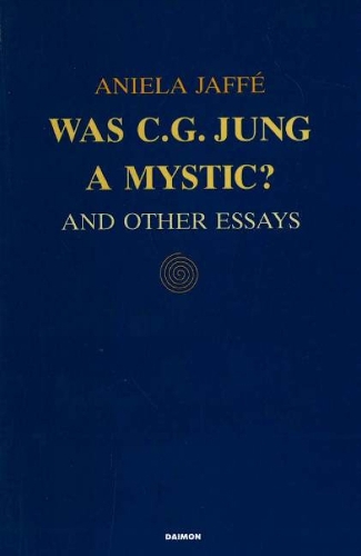 Was C.G.Jung a Mystic?: And Other Essays (Paperback)