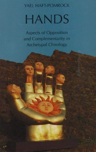 Hands: Aspects of Opposition & Complementarity in Archetypal Chirology (Paperback)