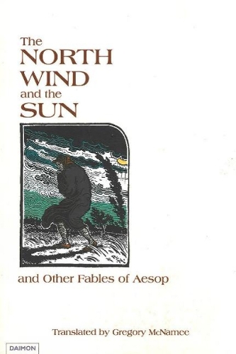 "North Wind and the Sun": and Other Fables of Aesop (Paperback)