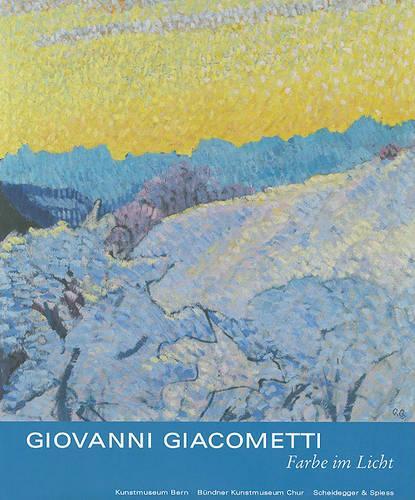Giovanni Giacometti, Farbe Im Licht (Hardback)