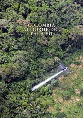 Colombia: Al borde del paraiso (Hardback)