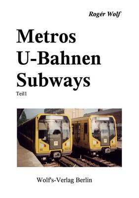 Metros U-Bahnen Subways Teil 1 (Paperback)