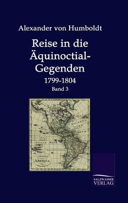 Reise in Die Aquinoctial-Gegenden (Hardback)