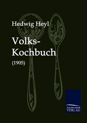 Volks-Kochbuch (1905) (Paperback)