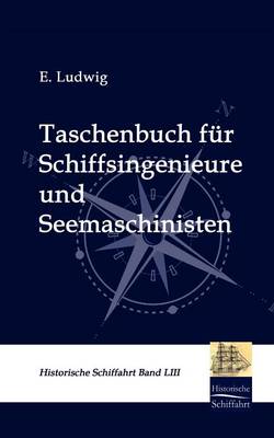 Taschenbuch Fur Schiffsingenieure Und Seemaschinisten (Paperback)