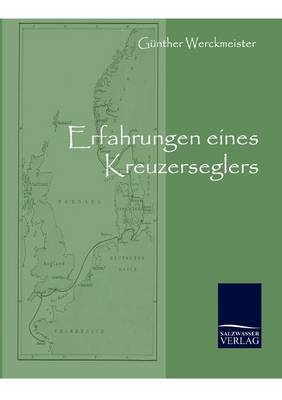 Erfahrungen Eines Kreuzerseglers (Paperback)