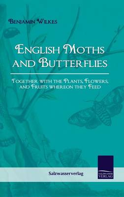 English Moths and Butterflies (Hardback)