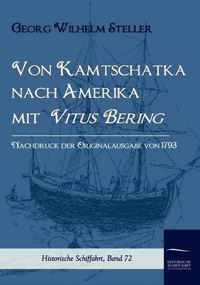 Von Kamtschatka Nach Amerika Mit Vitus Bering (Paperback)
