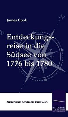 Entdeckungsreise in die Sudsee von 1776 bis 1780 (Hardback)