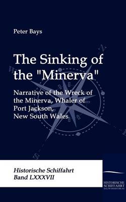 The Sinking of the Minerva (Paperback)